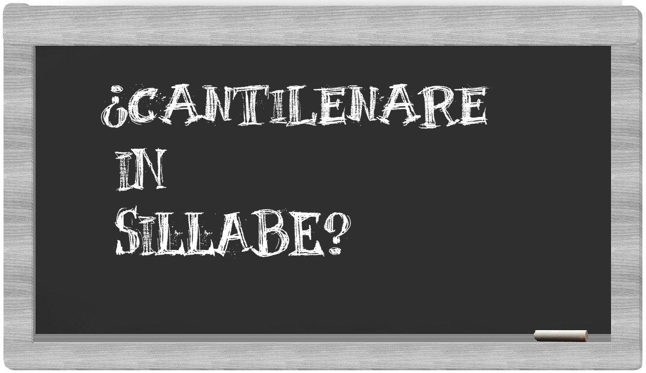 ¿cantilenare en sílabas?