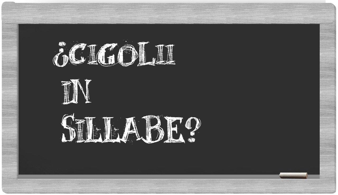 ¿cigolii en sílabas?