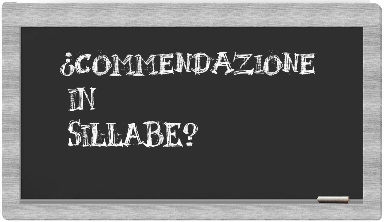 commendazione in syllables
