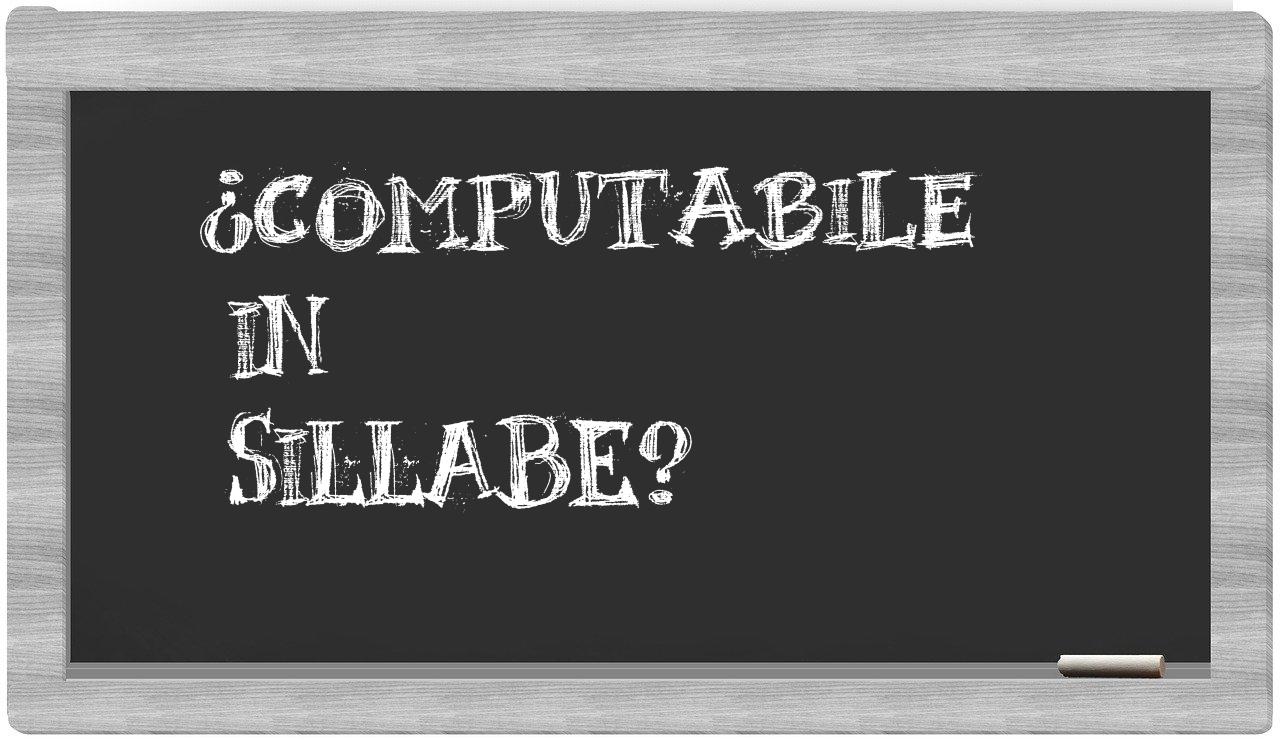 computabile in syllables