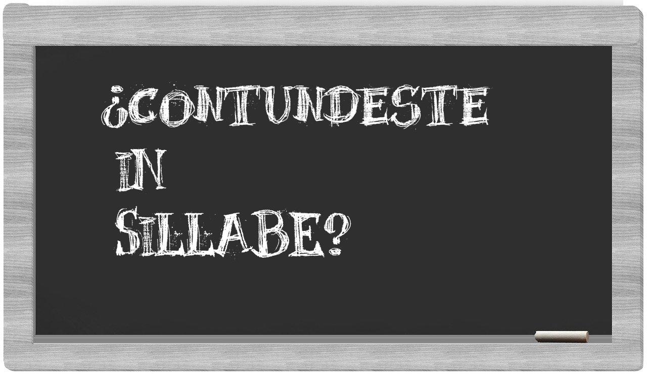 contundeste in syllables