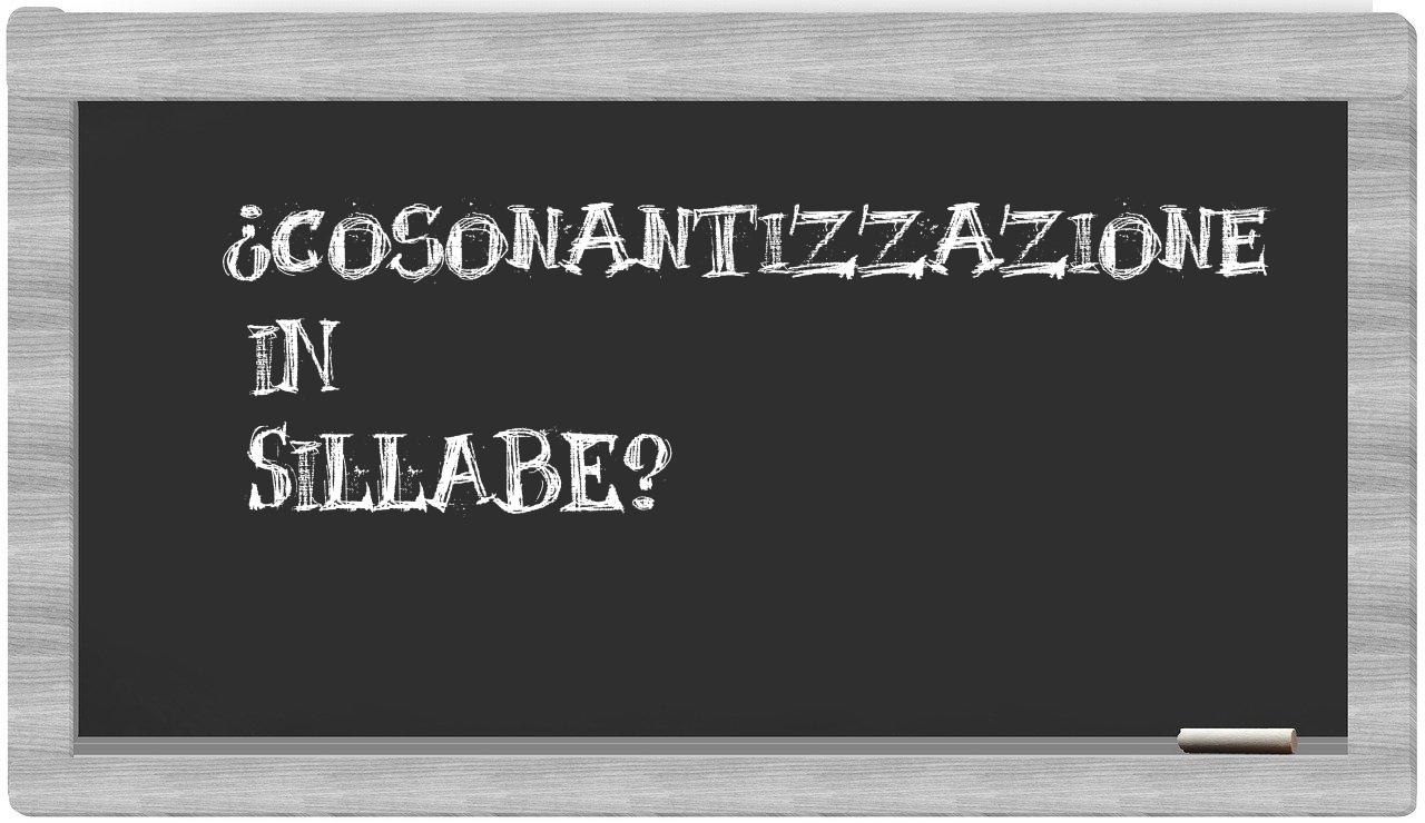 ¿cosonantizzazione en sílabas?