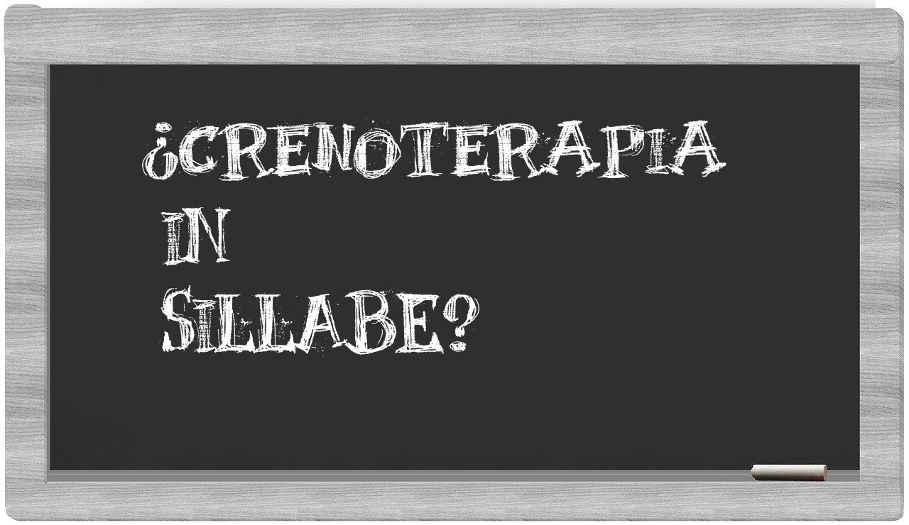 crenoterapia in syllables