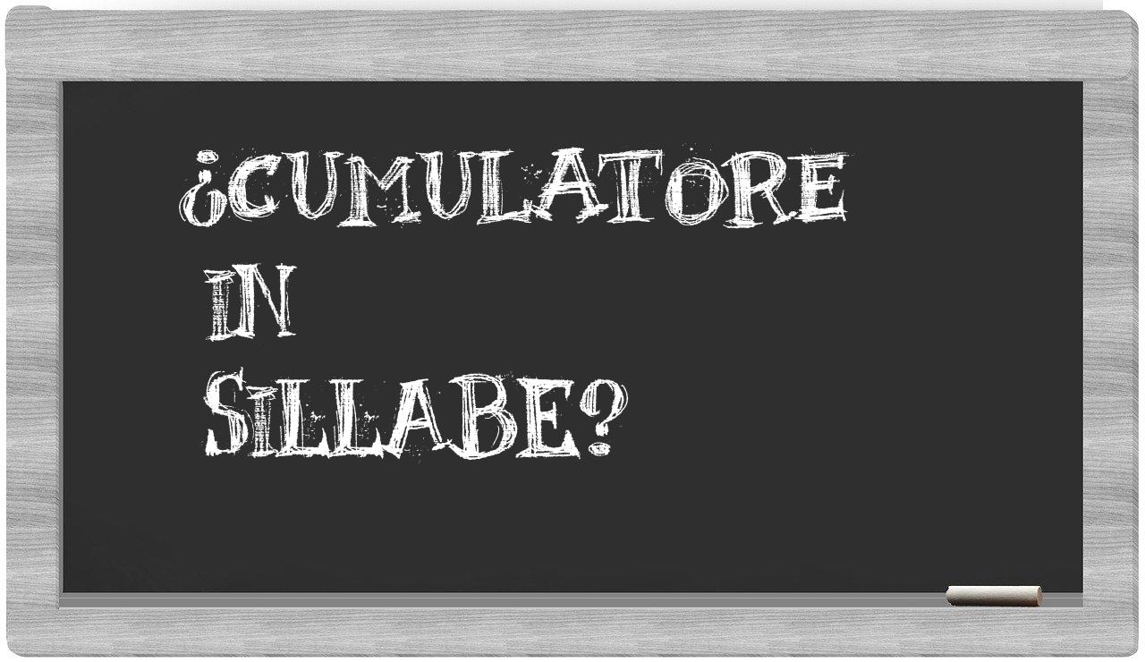 cumulatore in syllables