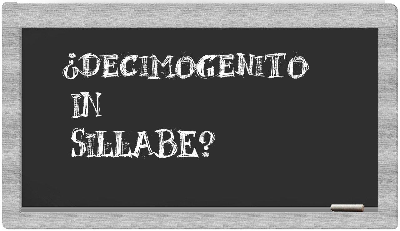 ¿decimogenito en sílabas?