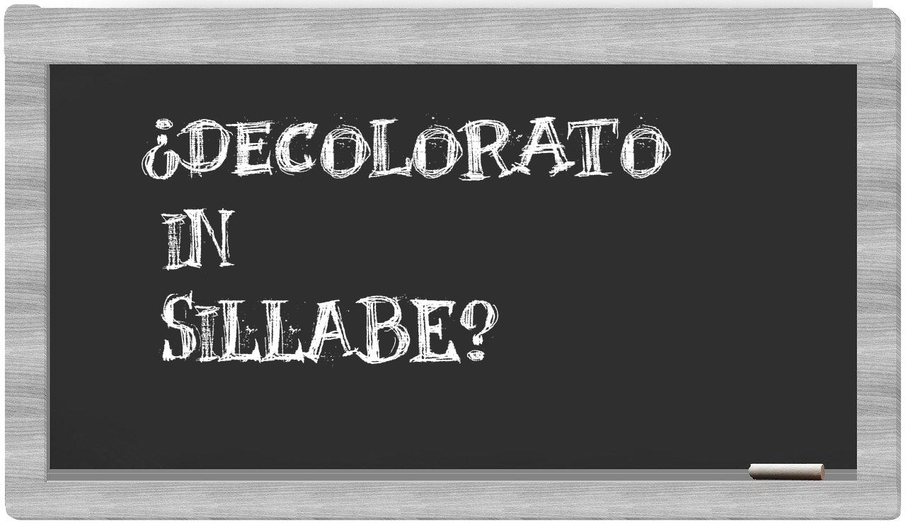 ¿decolorato en sílabas?