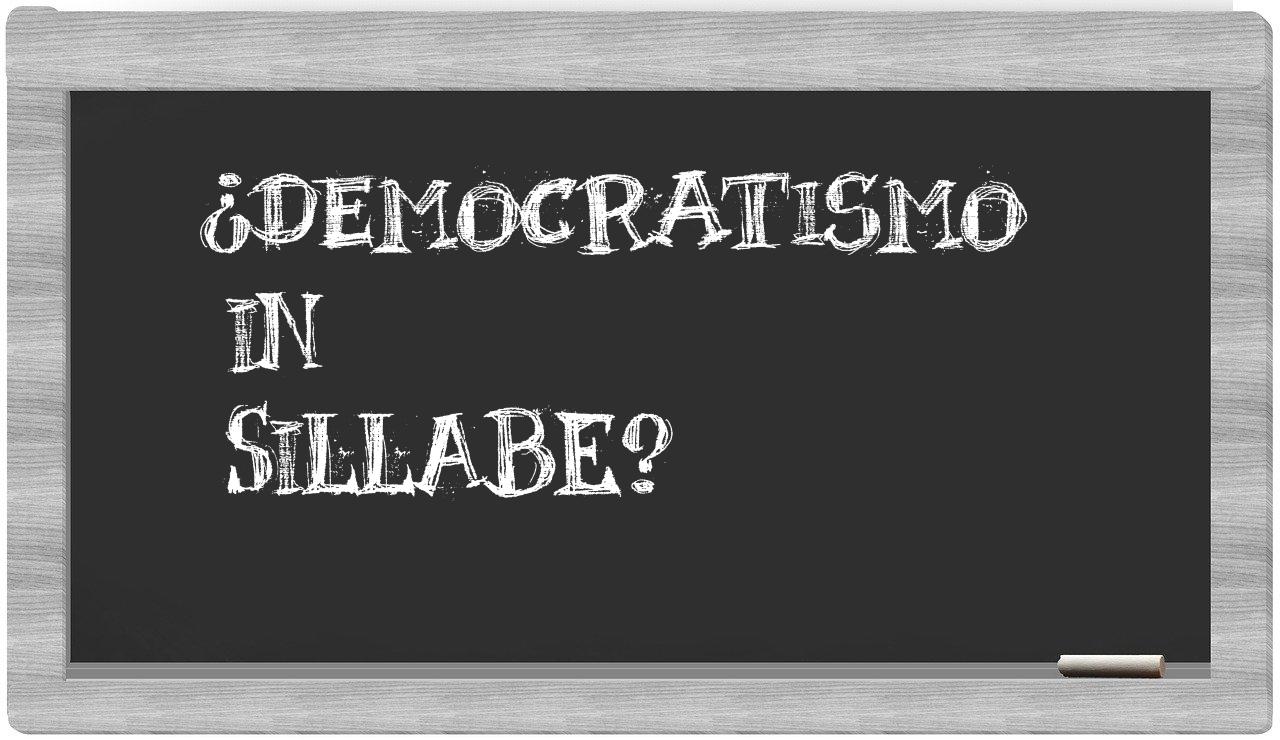 ¿democratismo en sílabas?
