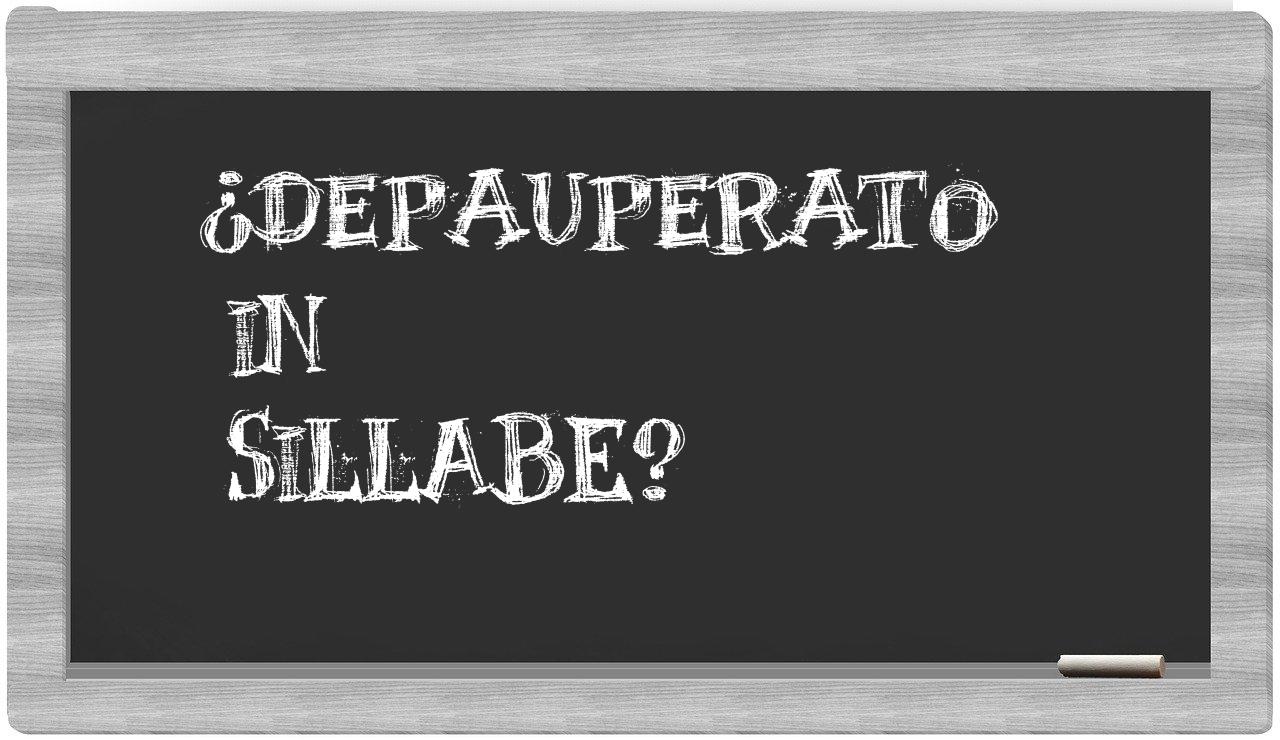 ¿depauperato en sílabas?