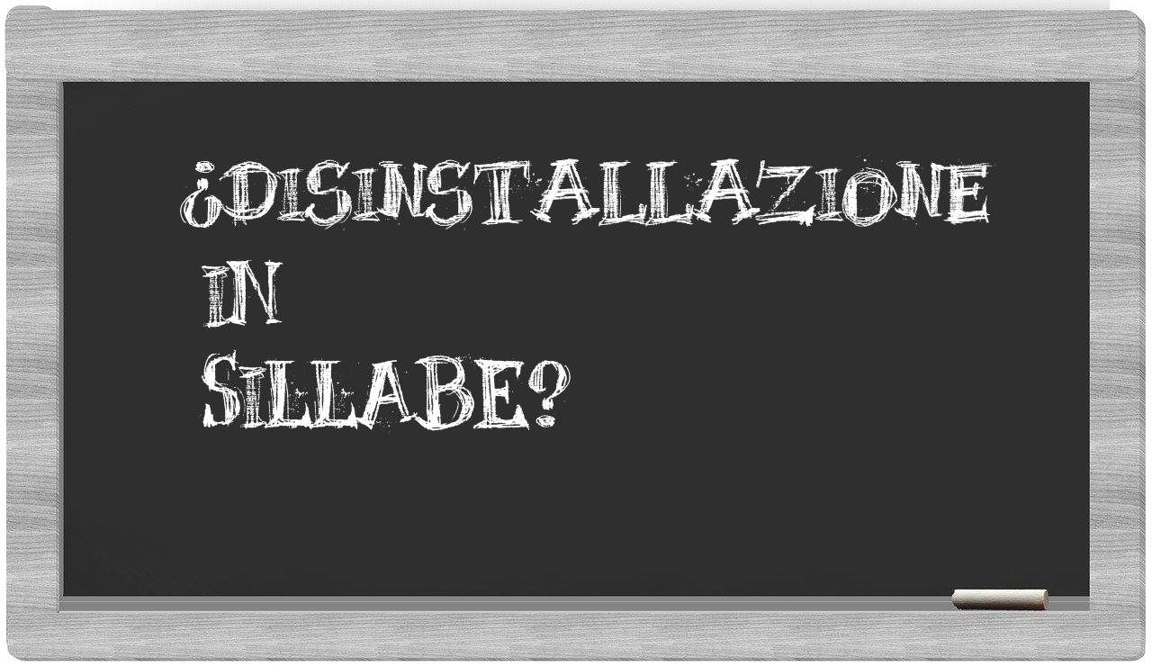 disinstallazione in syllables