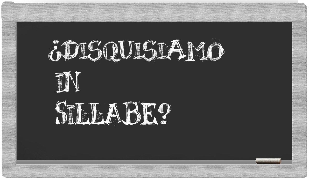 ¿disquisiamo en sílabas?
