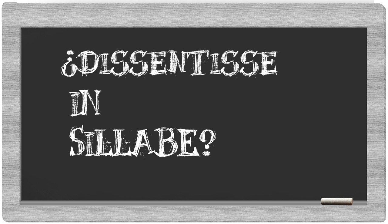 dissentisse in syllables