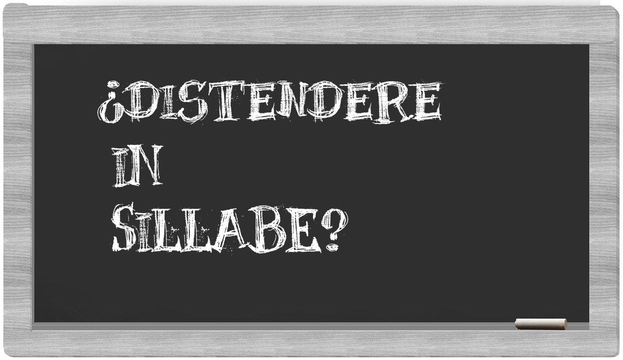 distendere in syllables