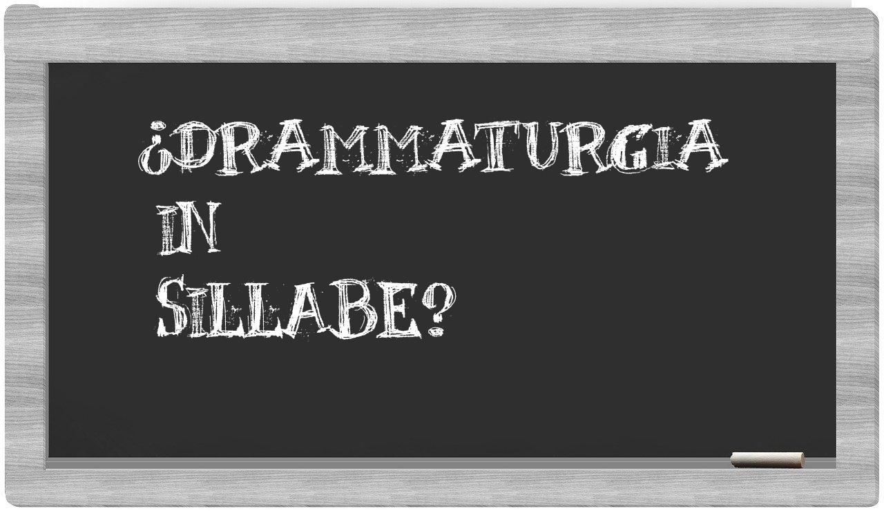 ¿drammaturgia en sílabas?