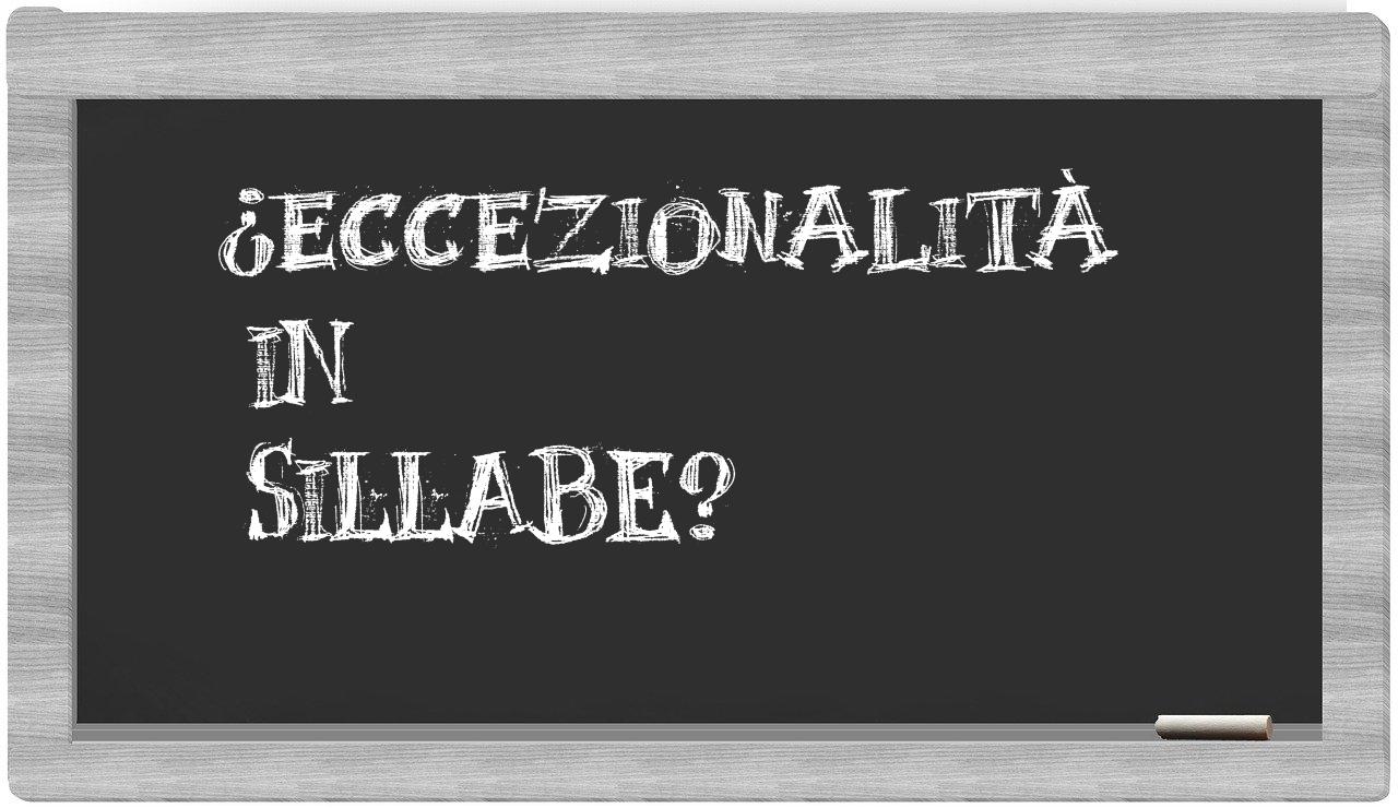 ¿eccezionalità en sílabas?