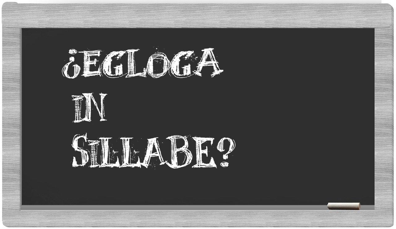 ¿egloga en sílabas?