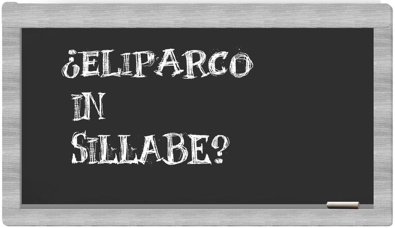 ¿eliparco en sílabas?