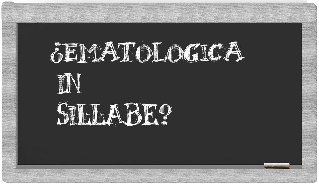 ¿ematologica en sílabas?