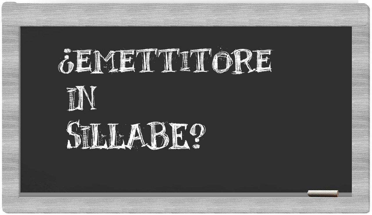 ¿emettitore en sílabas?