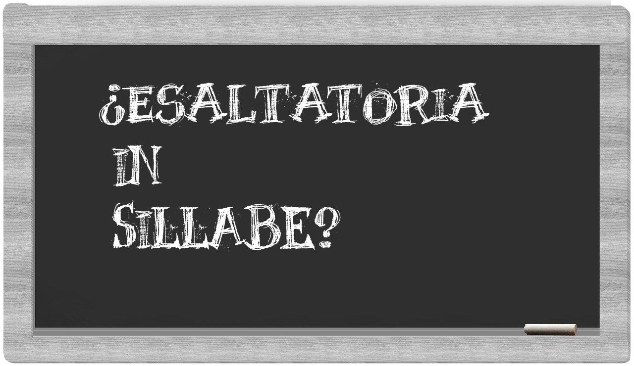 ¿esaltatoria en sílabas?