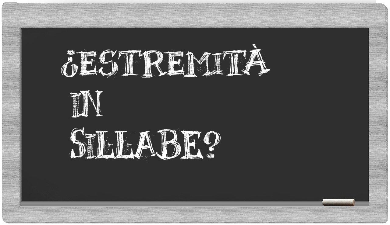 ¿estremità en sílabas?