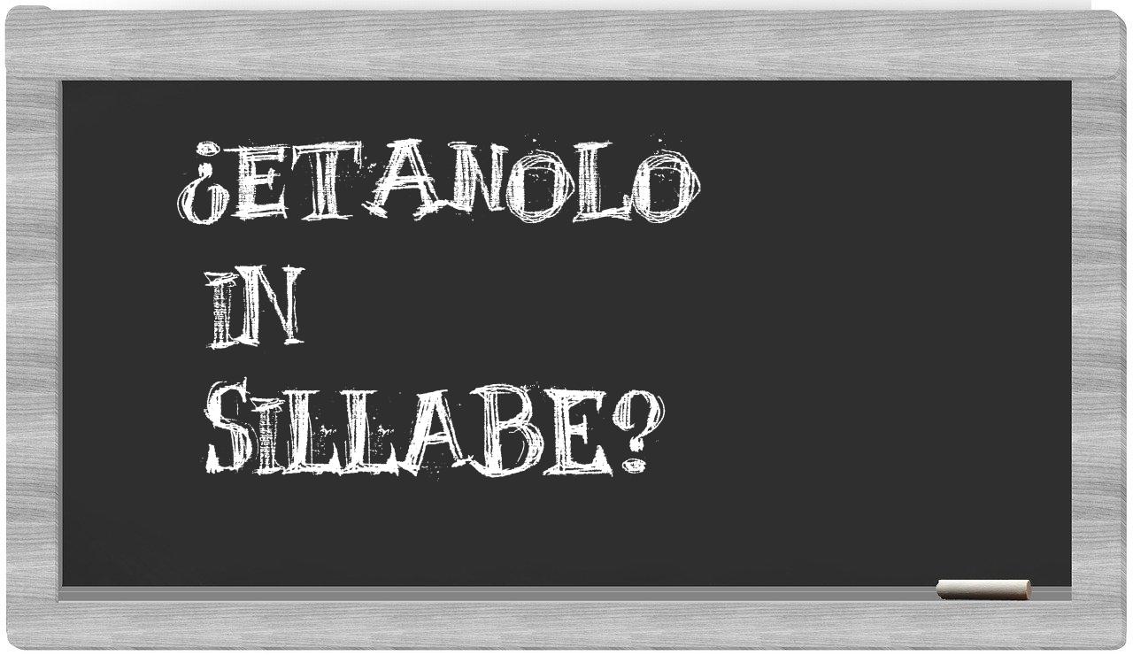 etanolo in syllables