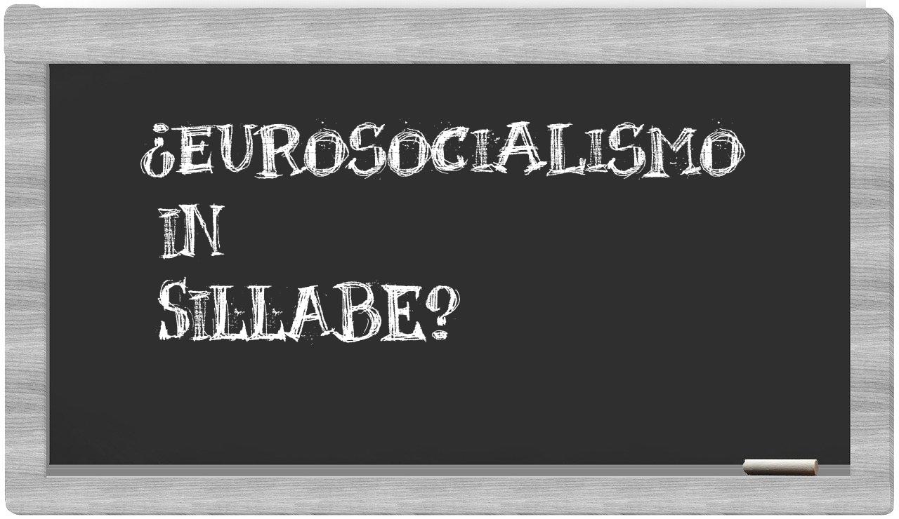 eurosocialismo in syllables