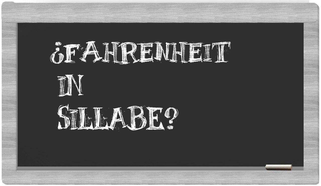 ¿fahrenheit en sílabas?