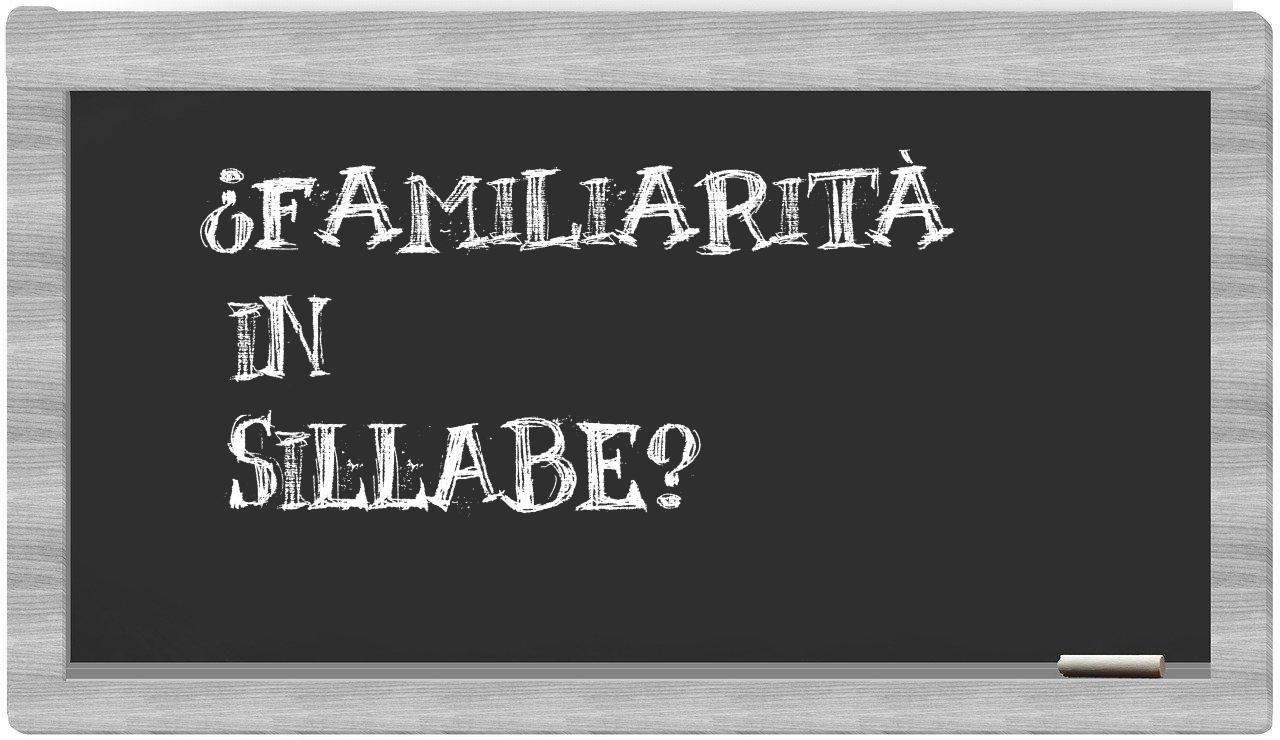 ¿familiarità en sílabas?