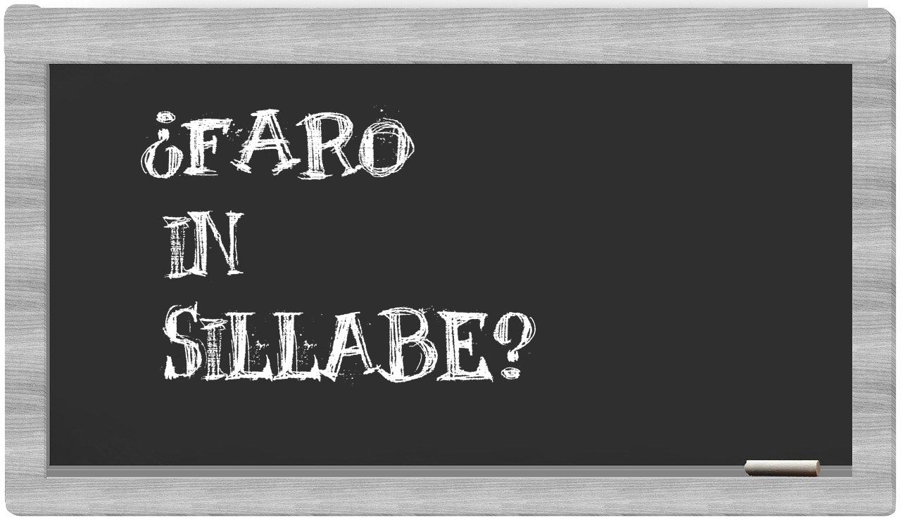 ¿faro en sílabas?