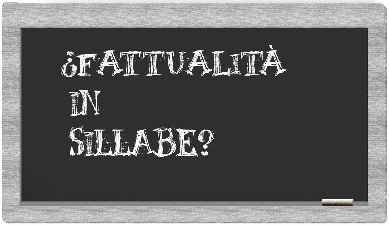 ¿fattualità en sílabas?