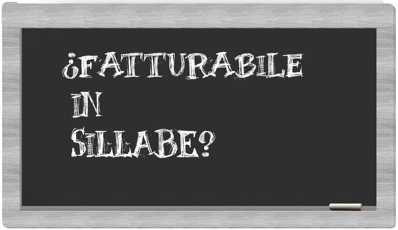 ¿fatturabile en sílabas?