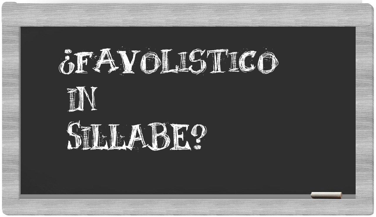 ¿favolistico en sílabas?