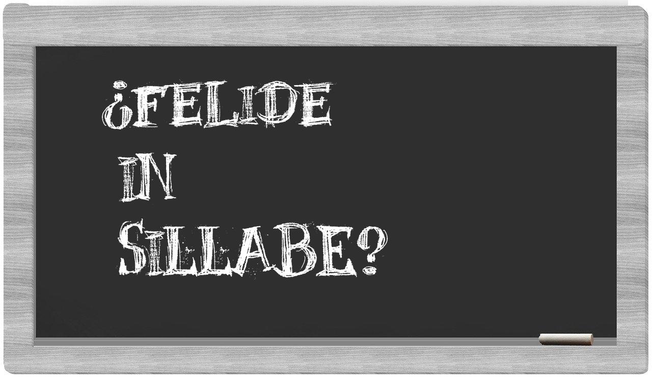 ¿felide en sílabas?