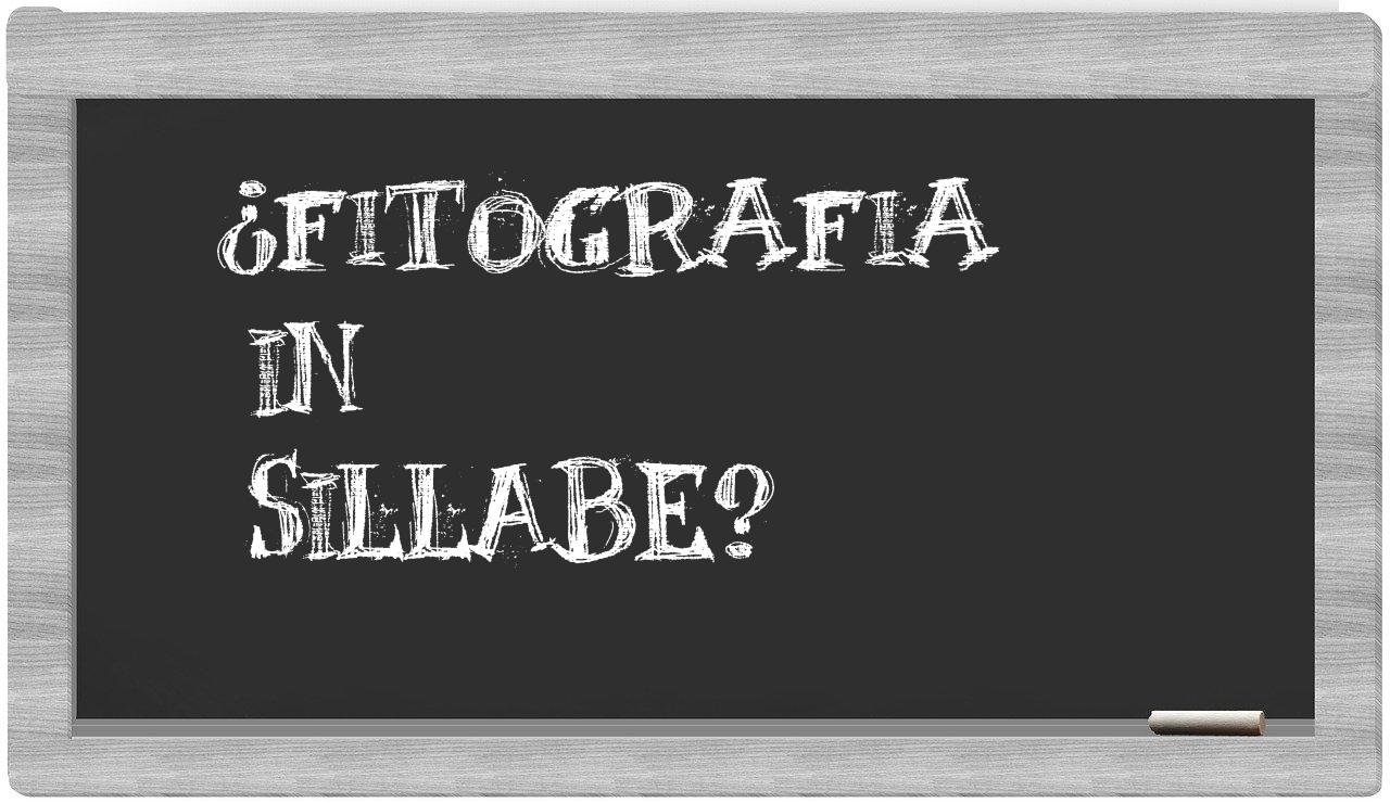 fitografia in syllables