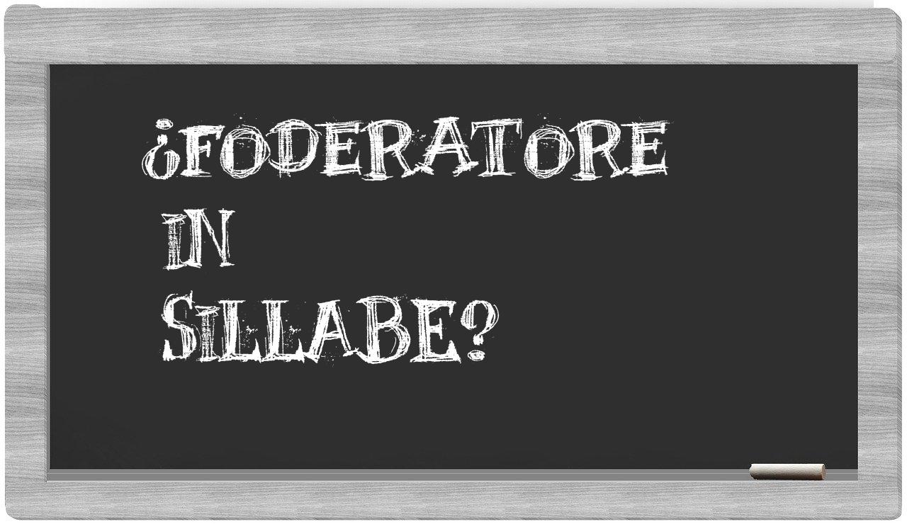foderatore in syllables