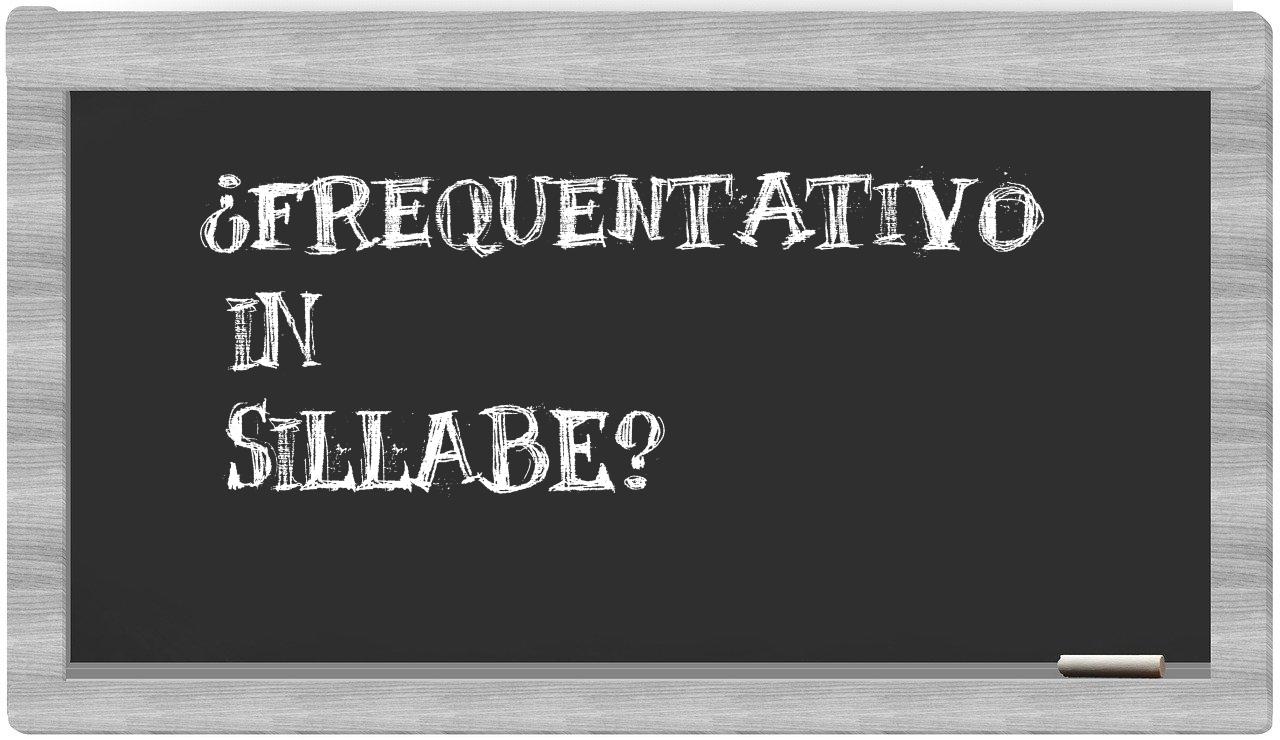 frequentativo in syllables