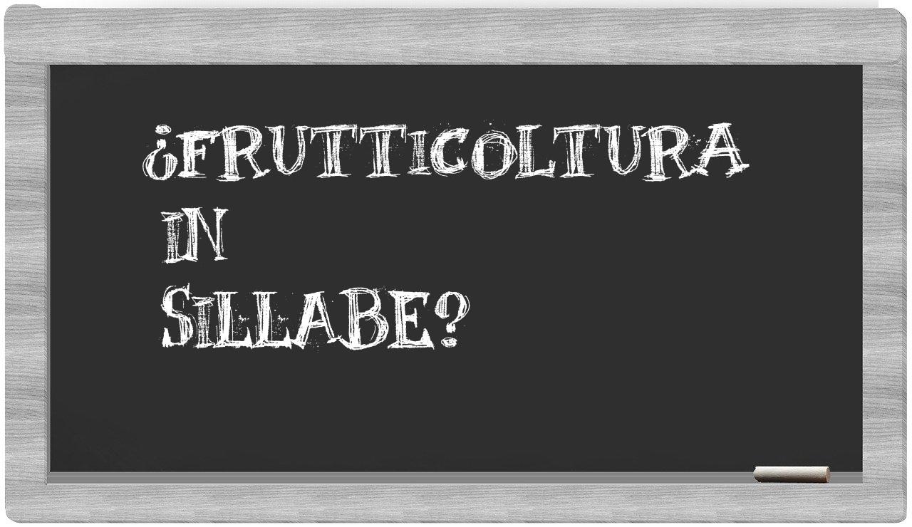 frutticoltura in syllables