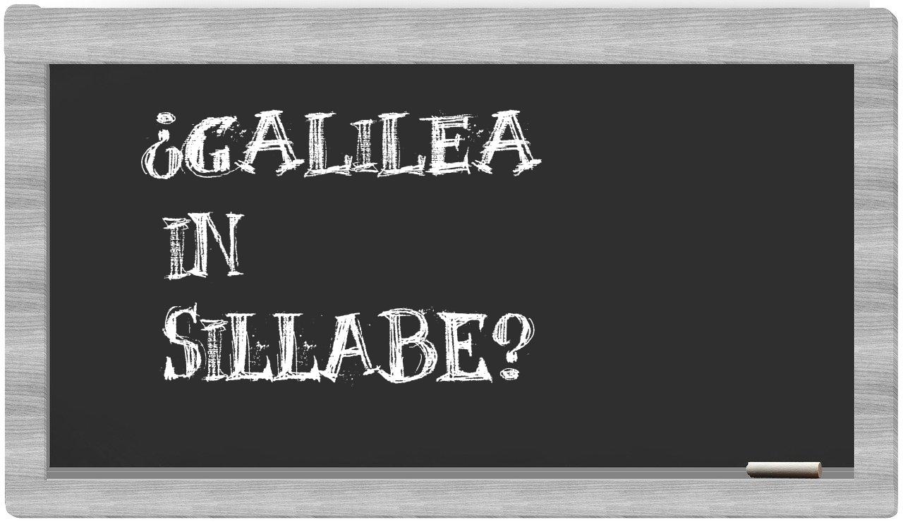 ¿galilea en sílabas?