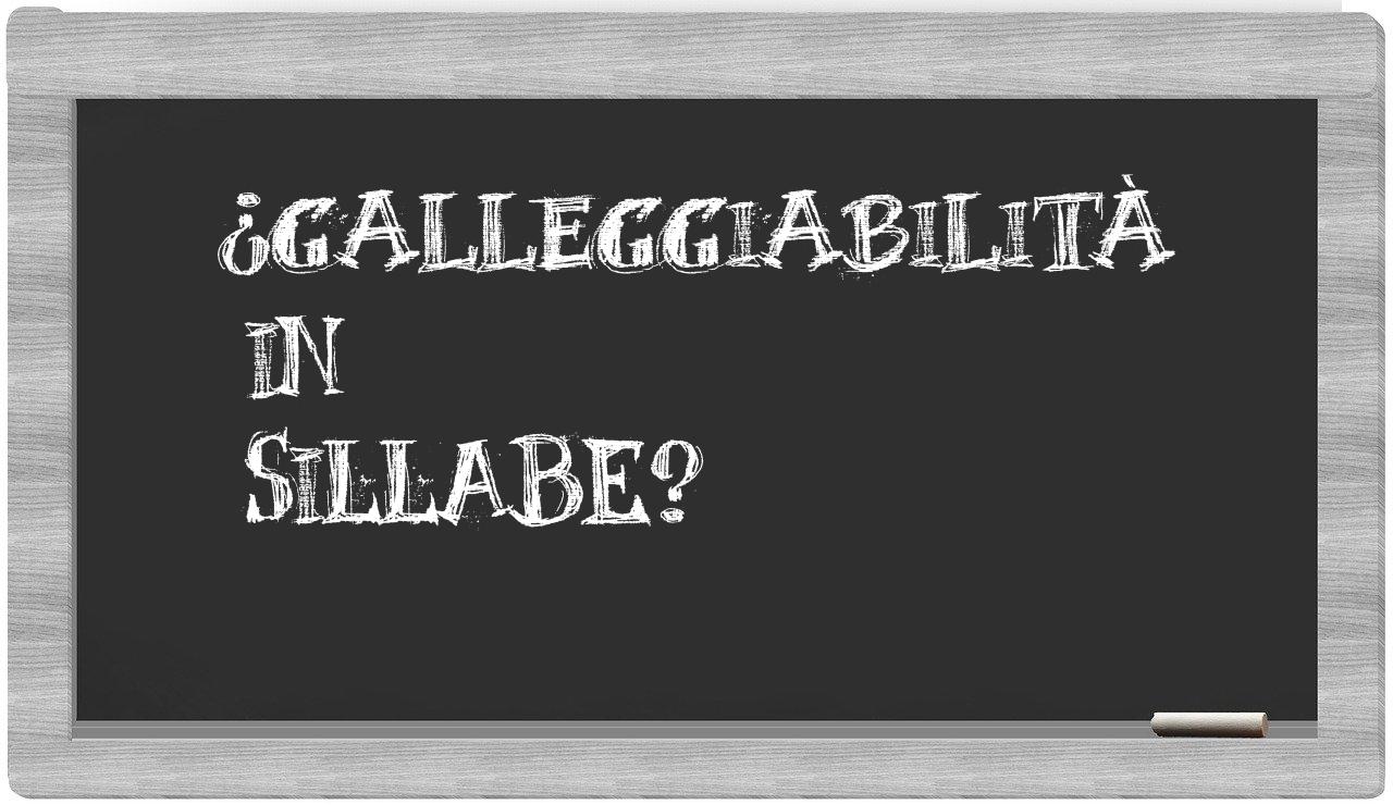¿galleggiabilità en sílabas?
