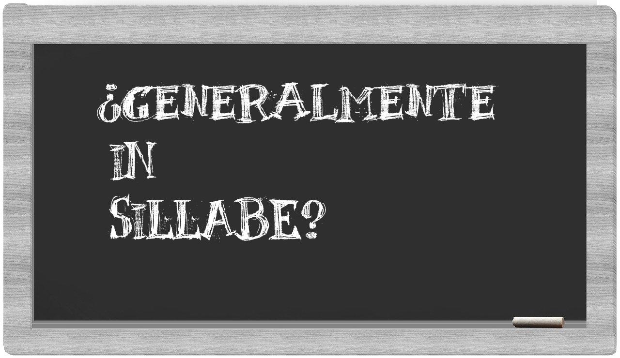 ¿generalmente en sílabas?