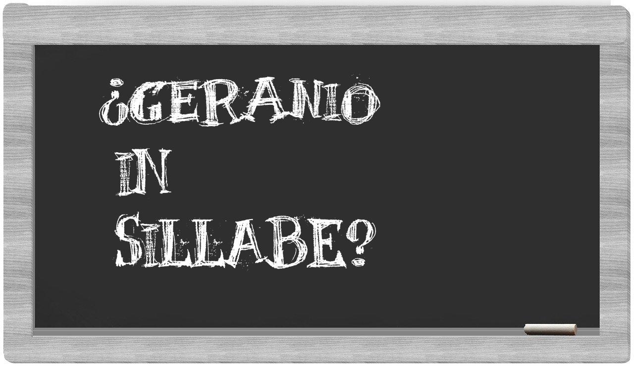 ¿geranio en sílabas?