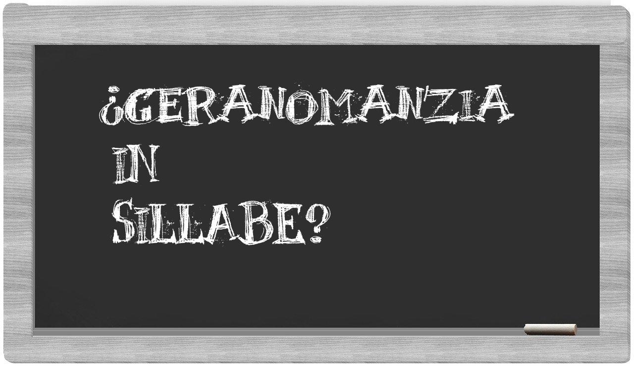 ¿geranomanzia en sílabas?