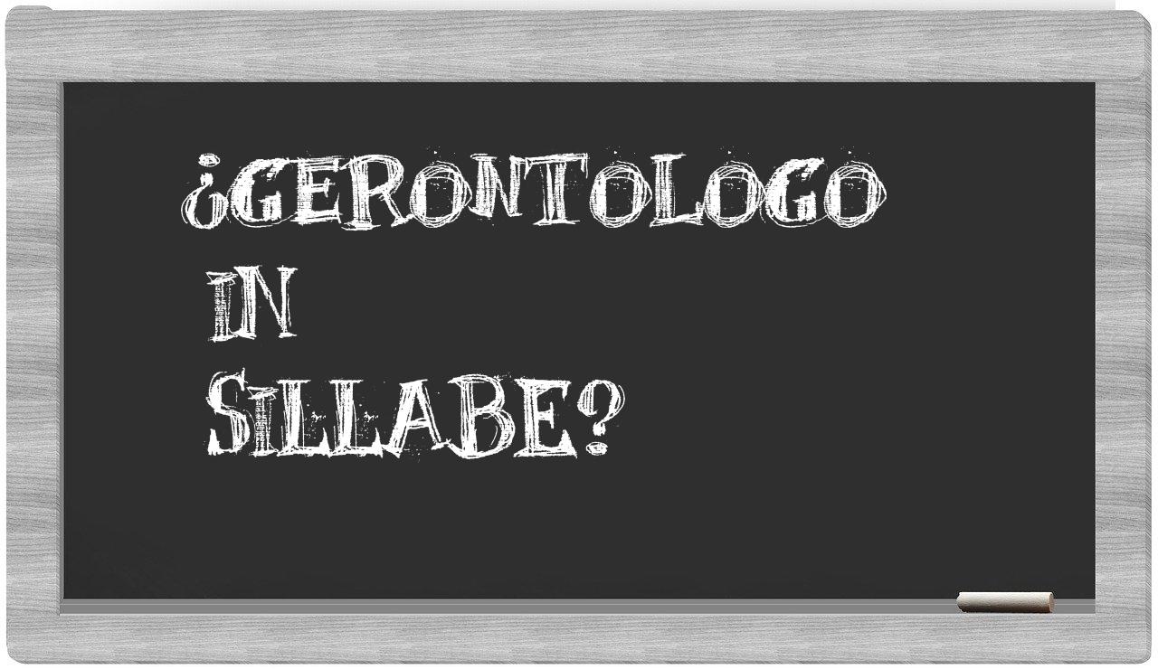 ¿gerontologo en sílabas?
