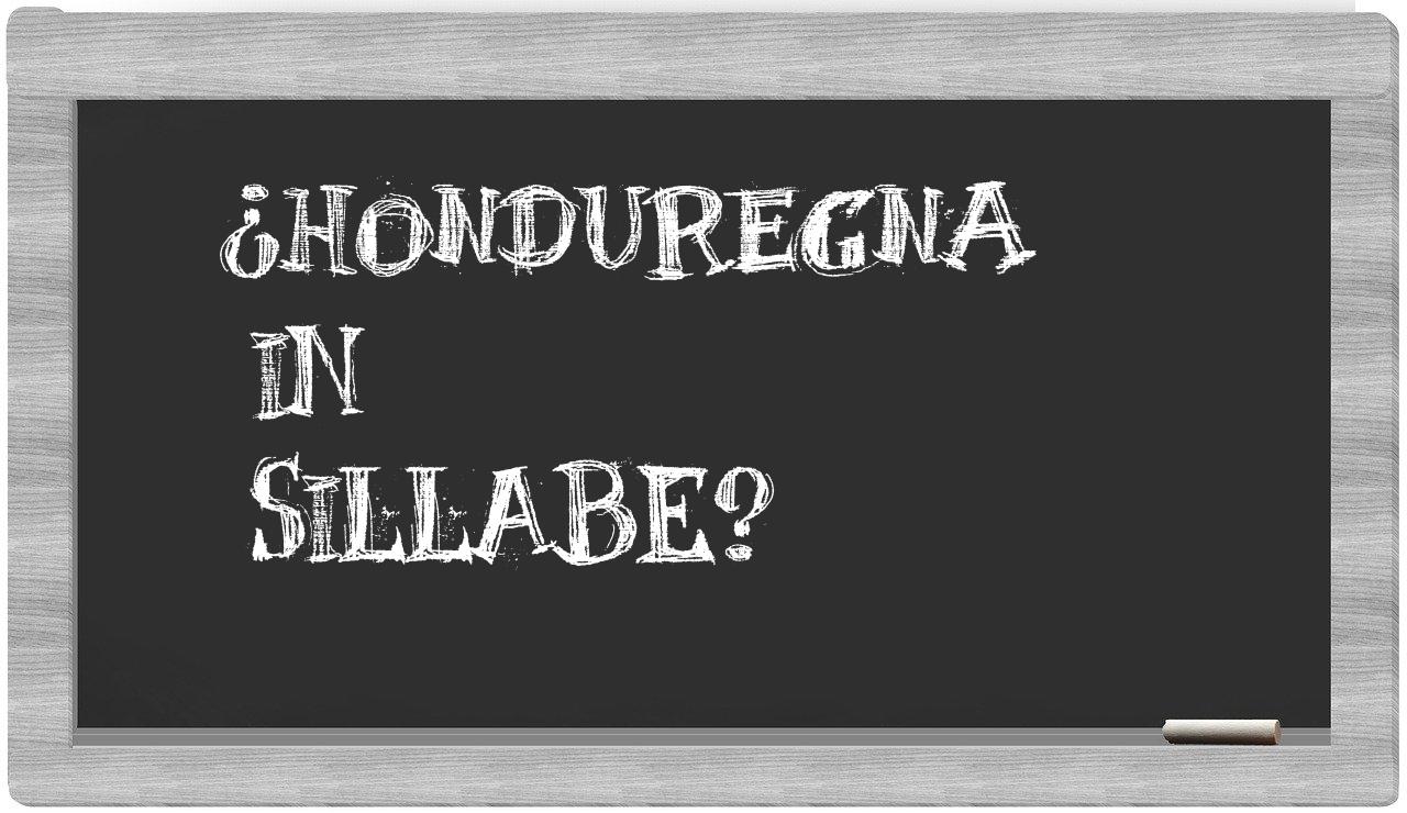 ¿honduregna en sílabas?