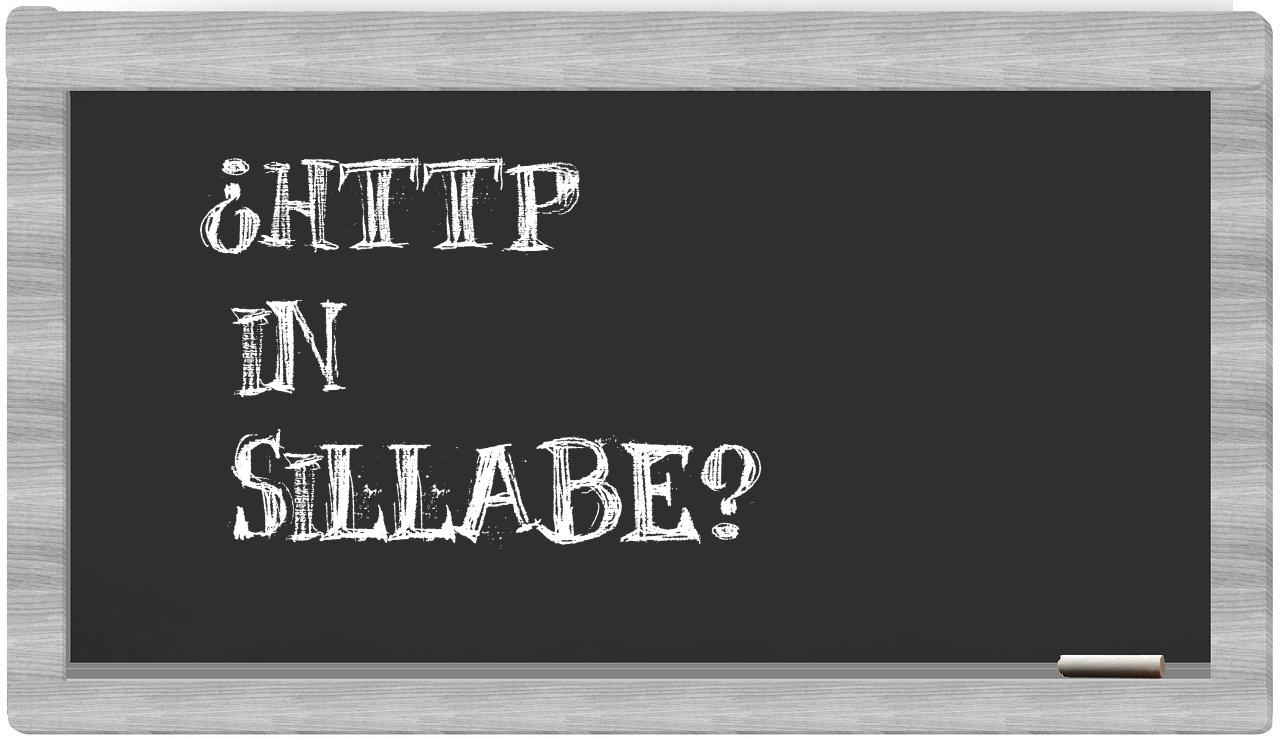 ¿http en sílabas?