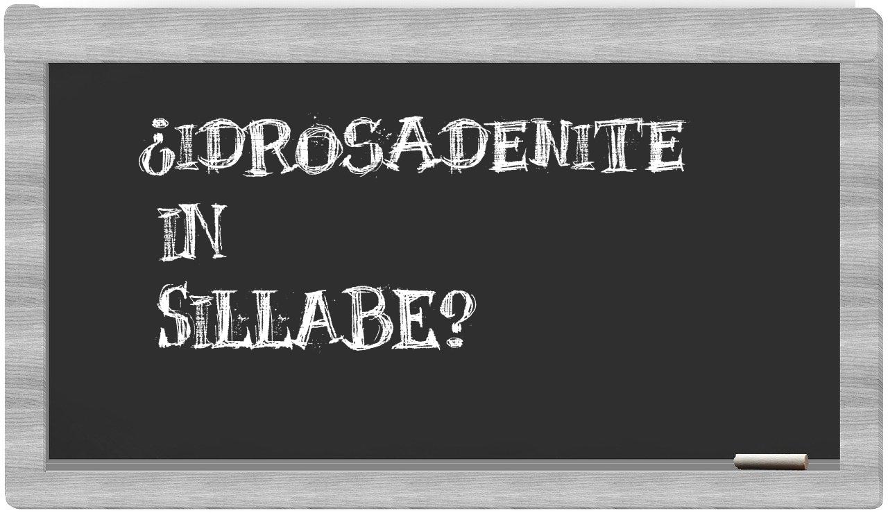 ¿idrosadenite en sílabas?