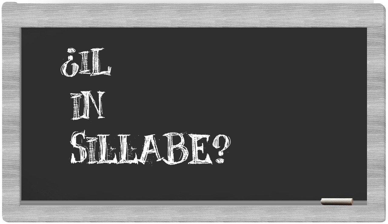 ¿il en sílabas?