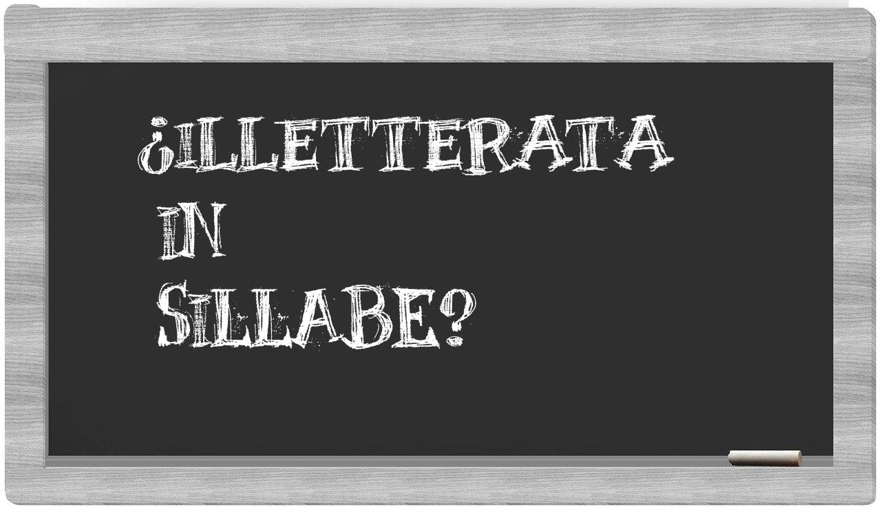 ¿illetterata en sílabas?