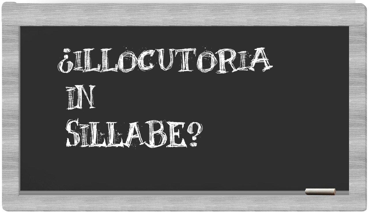 ¿illocutoria en sílabas?