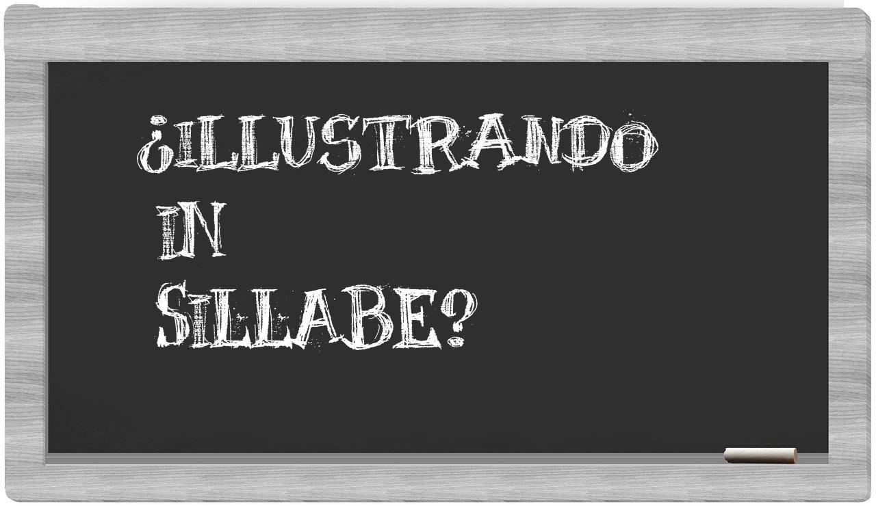 ¿illustrando en sílabas?